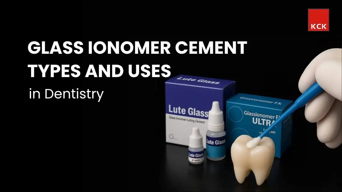 Glass Ionomer Cement Types and Uses in Dentistry