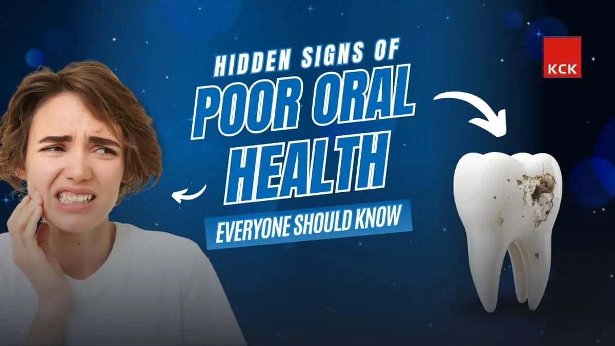 Hidden Signs of Poor Oral Health