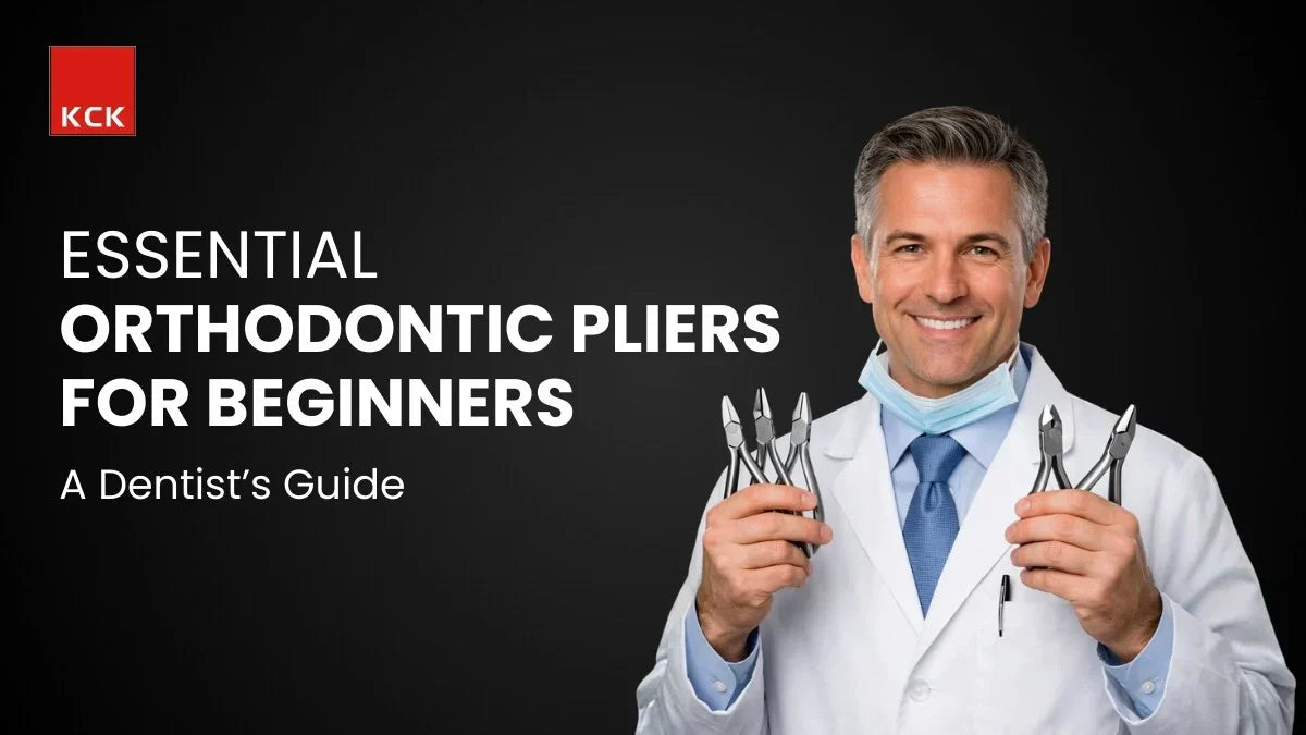 Essential Orthodontic Pliers for Beginners - An Orthodontist’s Guide