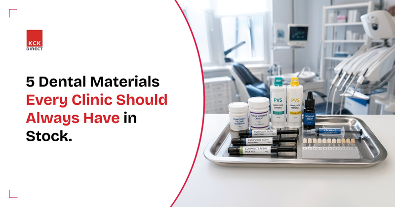 5 Dental Materials Every Clinic Should Always Have in Stock